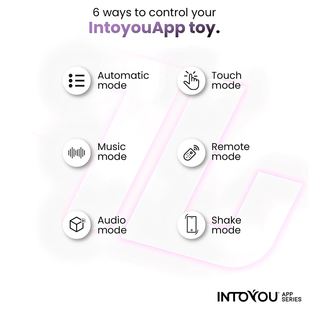 Инфографика на Intoyou app series: 6 начина за управление през приложението – автоматичен, докосване, музика, дистанционен, аудио и разклащане